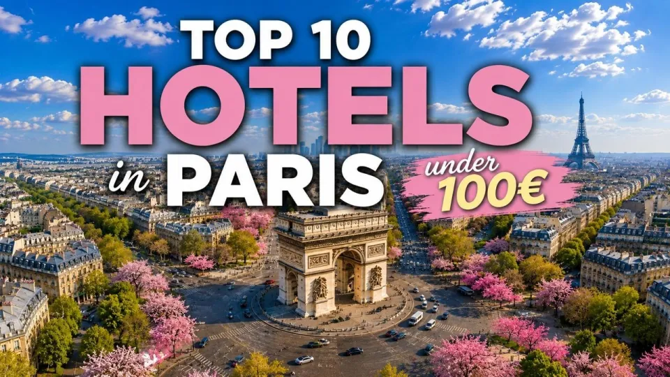 Where to Stay in Paris on a Budget with the Best Affordable Hotels and Neighborhoods